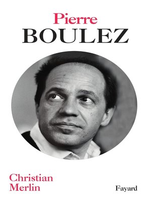 cover image of Pierre Boulez